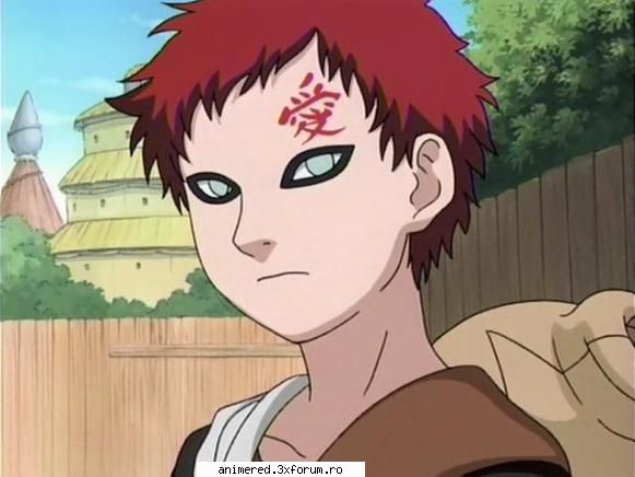 Gaara - Sincer imi pare foarte rau pentru el pentru ca a - Naruto